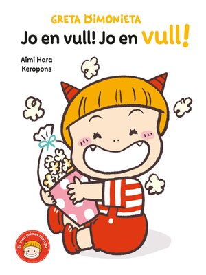 cover image of Greta Dimonieta 3--Jo en vull! Jo en vull!